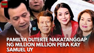ANTONIO TRILLANES TUMANGGAP DAW NG MILLION PERA ANG PAMILYA DUTERTE KAY SAMUEL UY