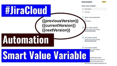 Jira Cloud Automation - Smart value variable