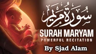 Powerful Recitation ~ Surah Maryam { سوره مریم } By Sjad Alam