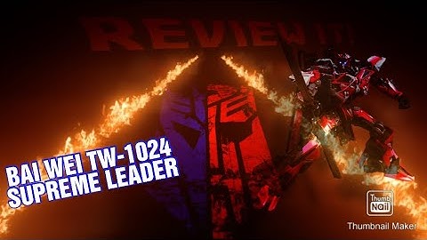 Bai Wei TW-1024 SUPREME LEADER (KO #transformers SS-61 DOTM Sentinel Prime) - The Collection Zone