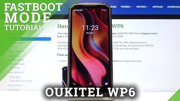 How to Enter & Quit Fastboot Mode in OUKITEL WP6 – Fastboot Mode Tutorial