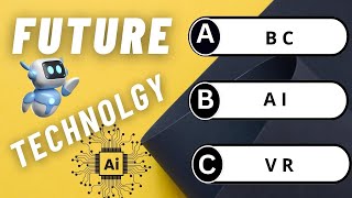 Top 10 Future Technologies That Will Change the World in 2050 and Beyond