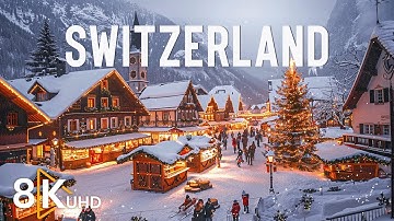 Switzerland 8K | Christmas Wonderland – Cozy Alpine Villages, Snowy Streets & Festive Charm