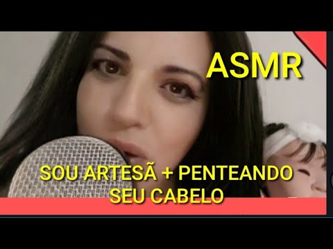 ASMR Português sou artesã + penteando seu cabelo 👱‍♀️👱‍♂️