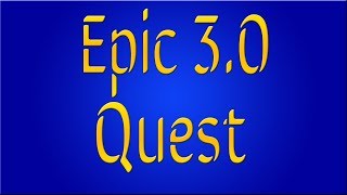 EZ How To: 3.0 Epic Quest & Qvic