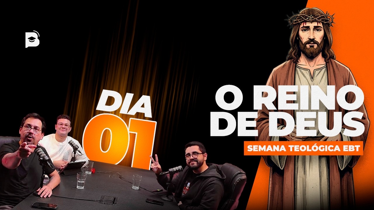O que é o Reino de Deus? I SEMANA TEOLÓGICA EBT