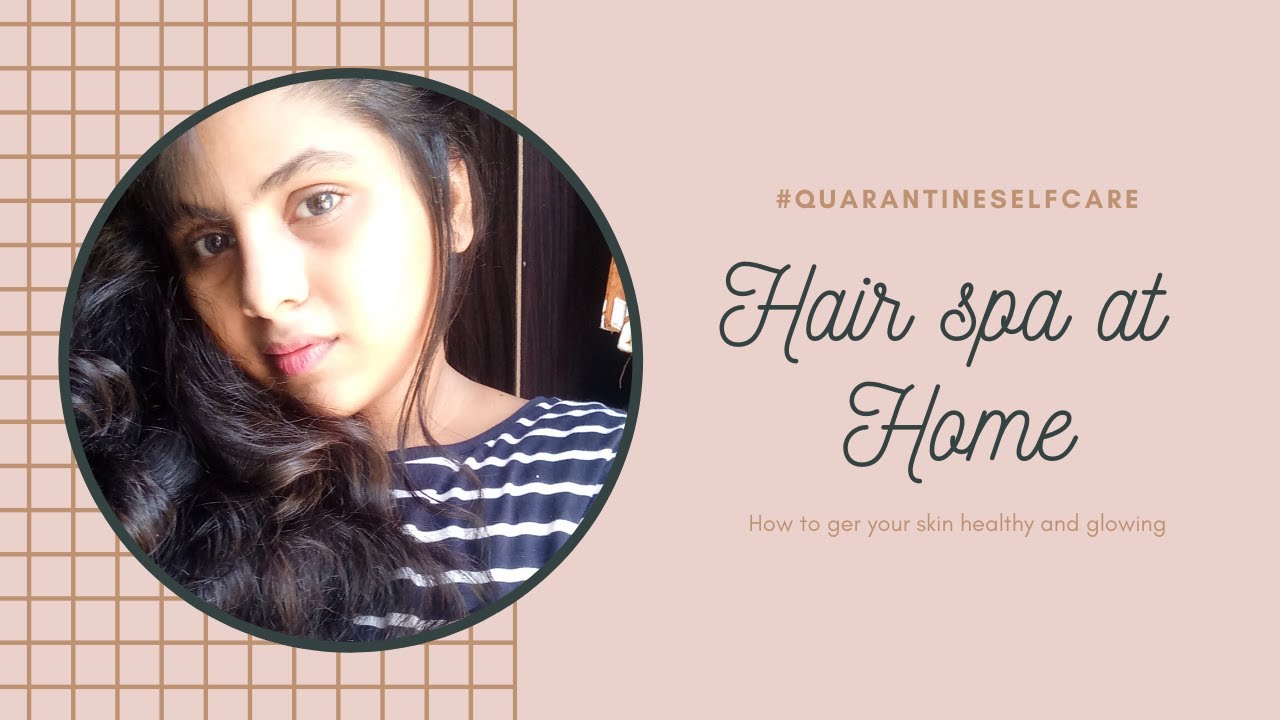 Hair Spa at Home - 
