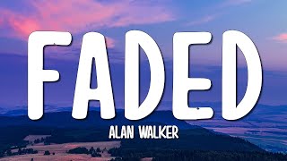Alan Walker - Faded (Lyrics)