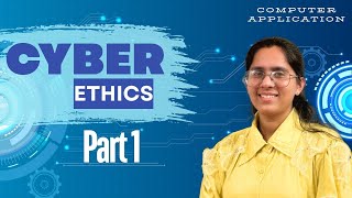 Cyber Ethics Class 10 | Computer Applications Part 1 | Krishna Education Center #cbse #boards