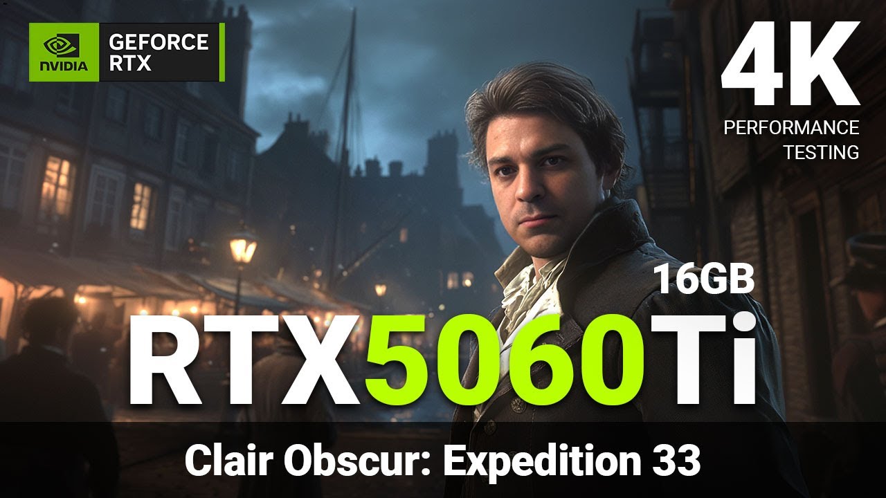 Testing Clair Obscur: Expedition 33 in 4K | RTX 5060 Ti 16GB