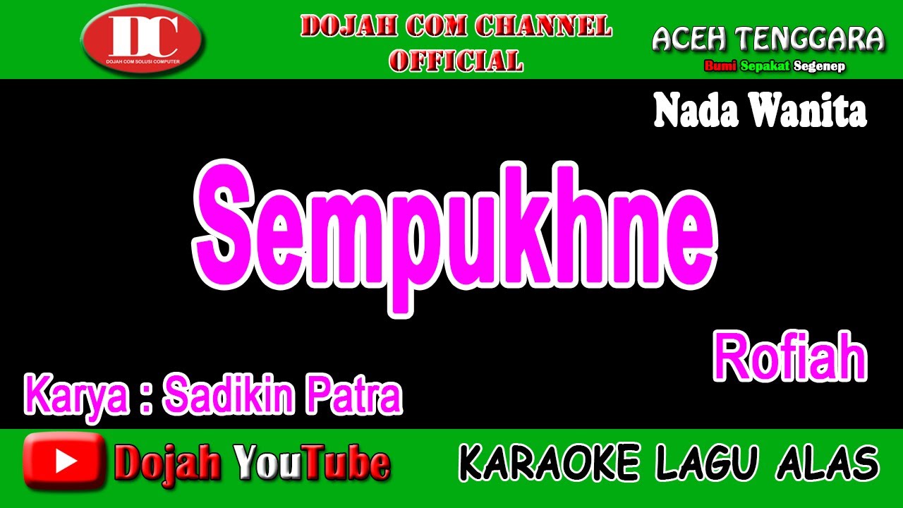 SEMPUKHNE - ROFIAH - KARAOKE VERSION ( Vocal Wanita )