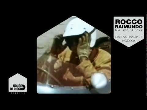 Rocco Raimundo — Rocco Raimundo - Go On & Fly