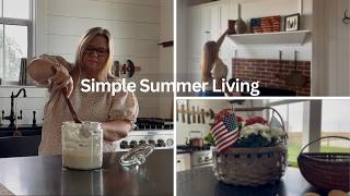 Finding Joy in Summer Homemaking