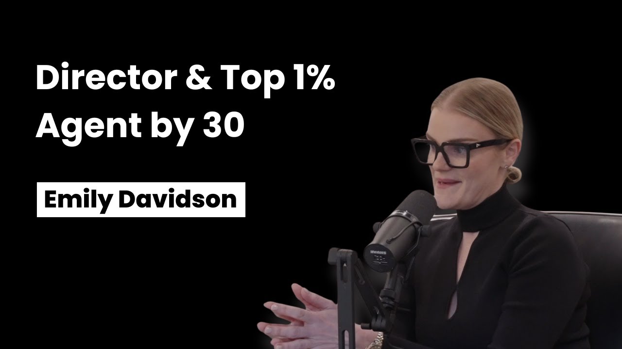 How Emily Davidson Became a Powerhouse in Luxury Real Estate by 30 | Real Estate Podcast