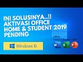 INI SOLUSINYA !!! AKTIVASI OFFICE HOME &amp; STUDENT 2019 PENDING/UPDATE PENDING DI SEMUA LAPTOP