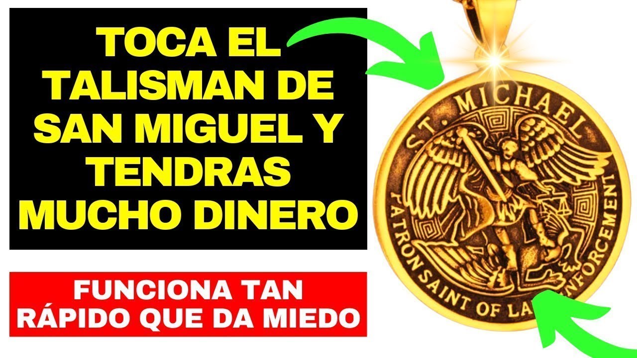 TOCA EL TALISMAN DE SAN MIGUEL ARCANGEL Y RECIBE MUCHO DINERO - ATRAE DINERO Y FORTUNA EN 3 MINUTOS
