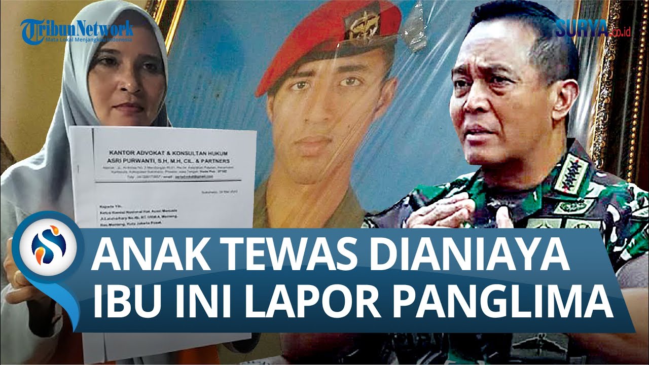 SERTU (KOPASSUS) Marctyan Bayu Tewas Dianiaya Perwira, Ibu Tuntut Keadilan, Jenderal Andika Bereaksi