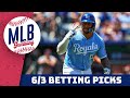 MLB Betting Predictions 6/3/24 - MLB Betting Picks