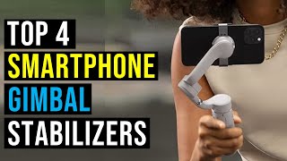 ✅Top 4: Best Smartphone Gimbal Stabilizers in 2024 - Reviews