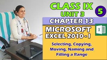 Office Tools | Class IX  |  Unit 3 | Chapter 13 | PART 5 | MS Excel 2010 - I
