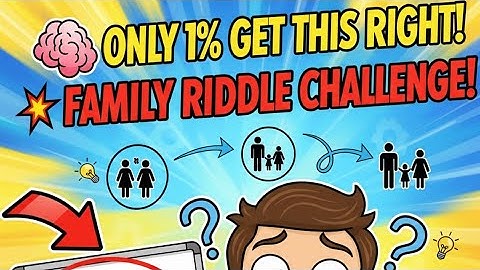 !🧠 Only 1% Can Solve This Family Riddle! 👀 | Logic Test That Breaks Your Brain