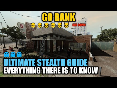 [PAYDAY 2] GO Bank DSOD: Ultimate Stealth Guide || Everything there is to know