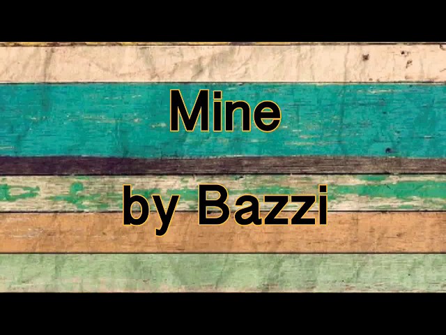 Bazzi - Mine [8D WITH LYRICS]