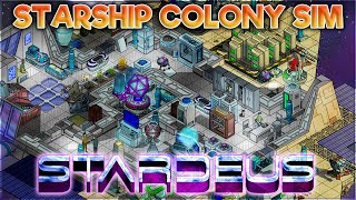 New Starship Colony Sim  Stardeus