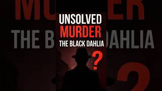 The Black Dahlia Murder – America’s Most Chilling Unsolved Mystery 😱 | True Crime Shorts #shorts