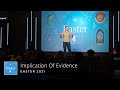 Implication of Evidence | Easter 2021