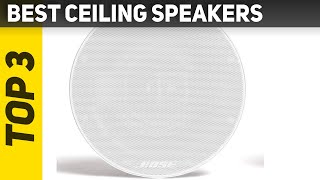 3 Best Ceiling Speakers 2023?