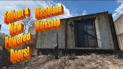 New Doors in Fallout 4s Wasteland Workshop DLC