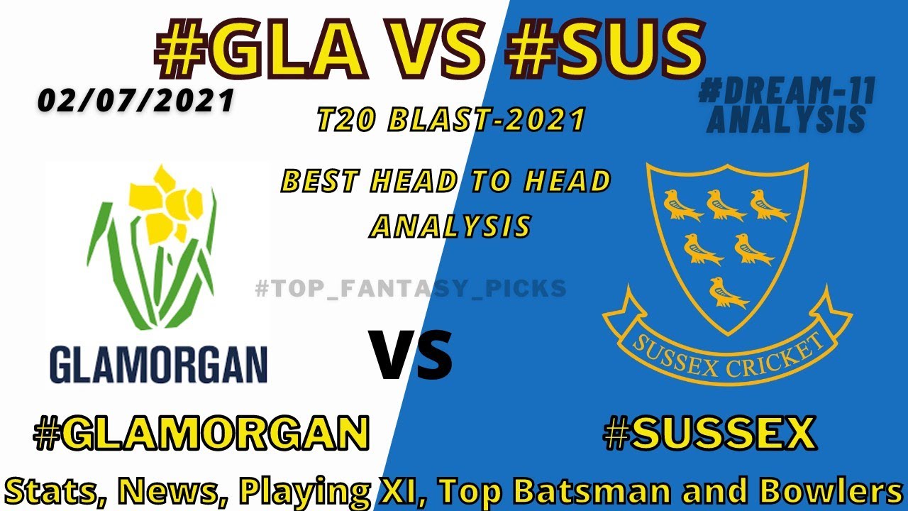 GLA vs SUS Dream 11 prediction Today | GLA vs SUS match today | English T20 Blast Match prediction |