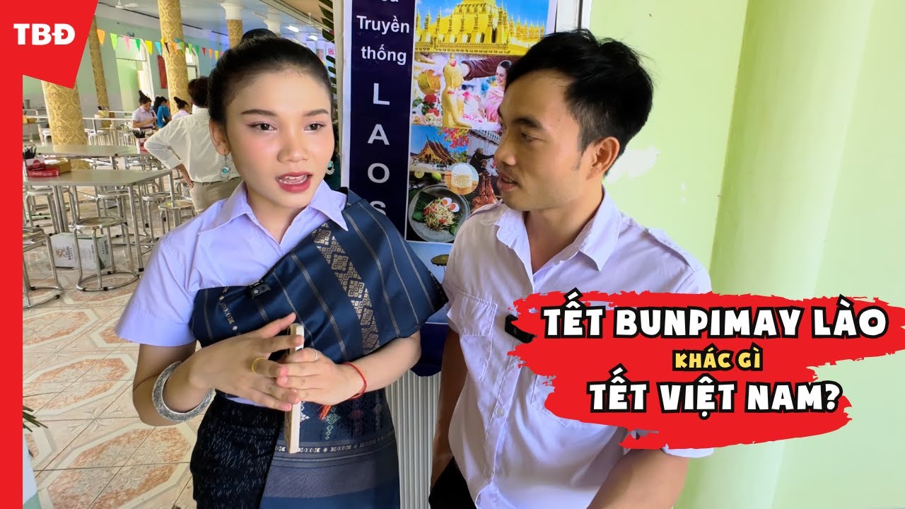 Cô gái Lào xinh đẹp nói gì về tết Bunpimay té nước Lào và tết Việt?