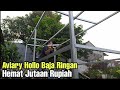 Cara Membuat Kandang Aviary dari Hollow Baja Ringan