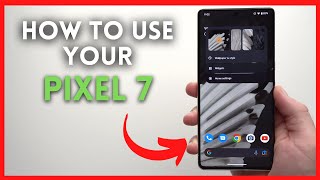 How to Use Pixel 7 - Complete Beginners Guide screenshot 2