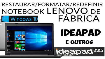 Como voltar o notebook Lenovo para as configurações de fábrica?
