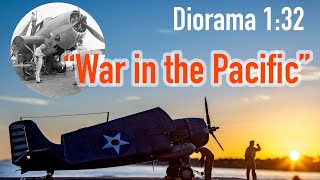 Creating a diorama: “War in the Pacific”. Building a scale model of Grumman F-4f 4 “Wildcat” 1:32