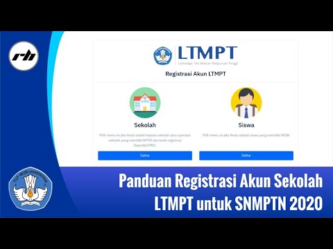 Cara Registrasi Akun Sekolah LTMPT untuk SNMPTN 2020