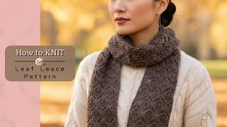 Leaf Stitch Knitting Tutorial 🍃 | Step-by-Step Pattern with Chart, Text & English Narration