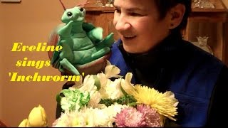 Danny Kaye's 'Inchworm' sung by Eveline