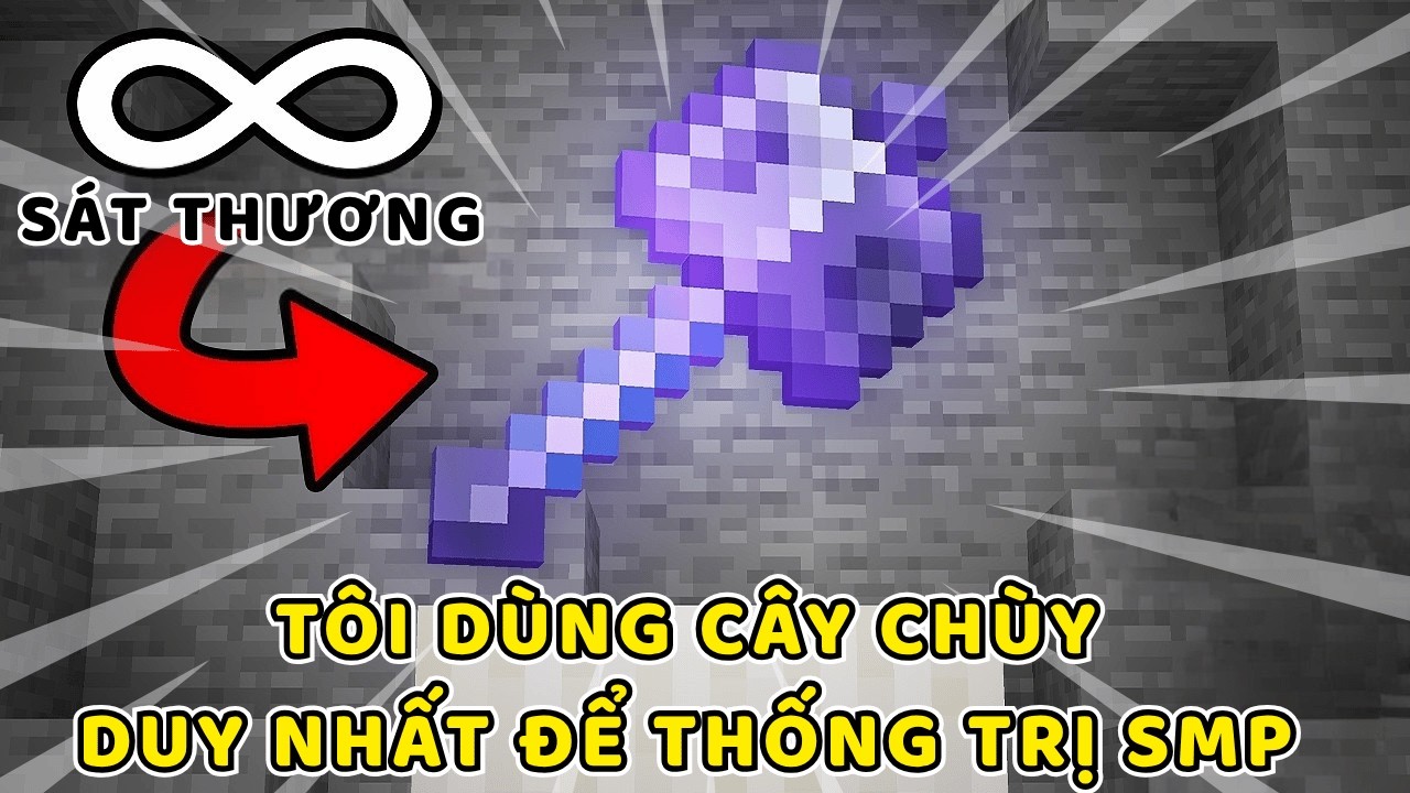 Tôi dùng Cây Chùy Duy Nhất để thống trị SMP | Original Creator : Vamep