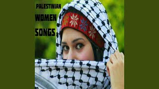 Palestinian Women Songs, Pt. 9