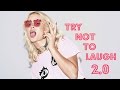 Try Not To Laugh With Zara Larsson 2.0