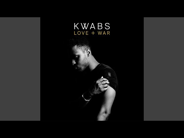 Kwabs - Love   War