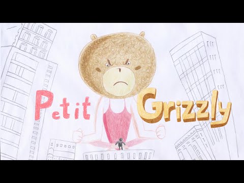 PETIT GRIZZLY | clip officiel