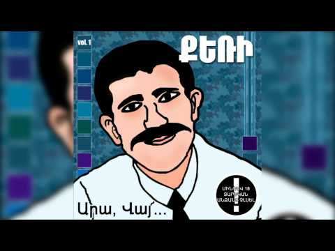Qeri - Ara Vay Vay (in armenian)