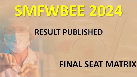 SMFWBEE RESULT 2024|SMFWBEE 2024 RESULT|SMFWBEE 2024 RANK CARD|SMFWBEE 2024 MERIT LIST #smfwb