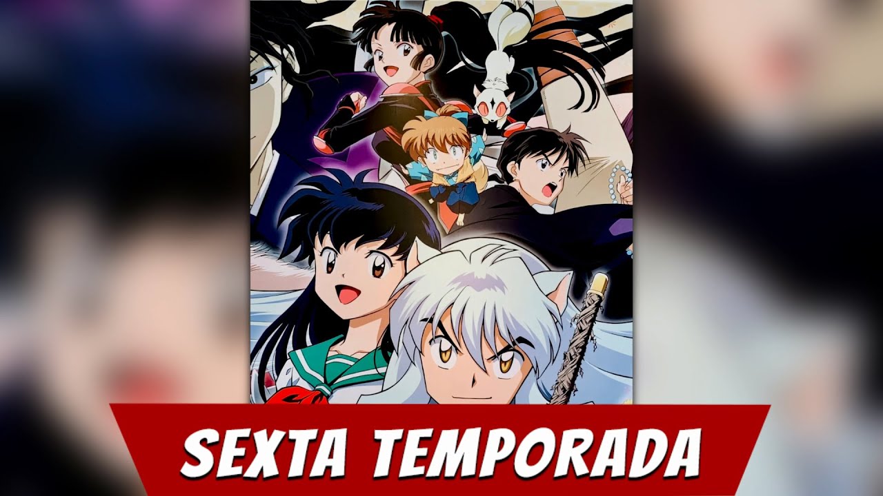 Netflix divulga previsão de estreia da 6ª temporada de InuYasha