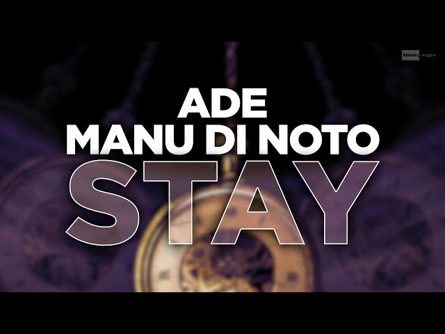 AdE, Manu Di Noto - Stay
